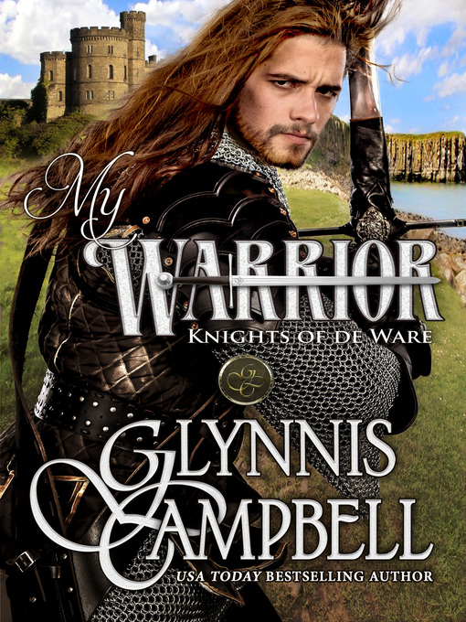Title details for My Warrior by Glynnis Campbell - Available